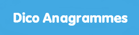 Dico Anagrammes